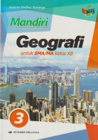 Geografi 3 Mandiri : untuk SMA/MA kelas xii