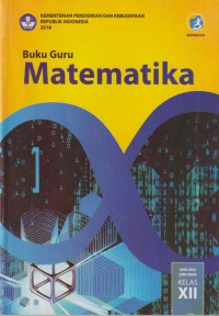 Matematika : buku guru SMA/MA/SMK/MAK kelas xii