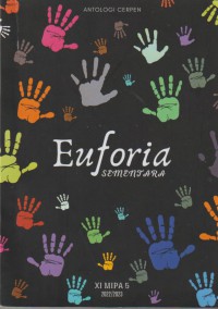 Euforia Sementara : antologi cerpen