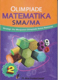 Matematika 2 = Bahan Ajar Persiapan Menuju Olimpiade Sains Nasional/Internasional SMA