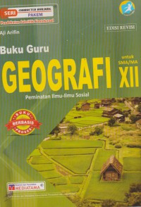 Geografi : buku guru  untuk SMA/MA xii peminatan ilmu - ilmu sosial