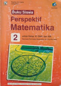 Perspektif Matematika 2 : untuk kelas xi SMA dan MA kelompok peminatan matematika dan ilmu - ilmu alam