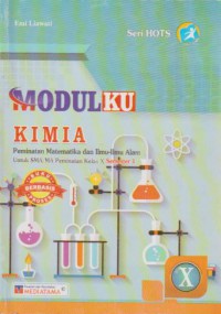 Modulku Kimia : peminatan matematika dan ilmu - ilmu alam untuk SMA/MA peminatan kelas x semester 1